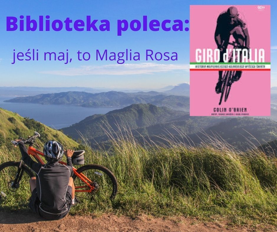 Giro d’Italia. Historia najpiękniejszego kolarskiego wyścigu świata